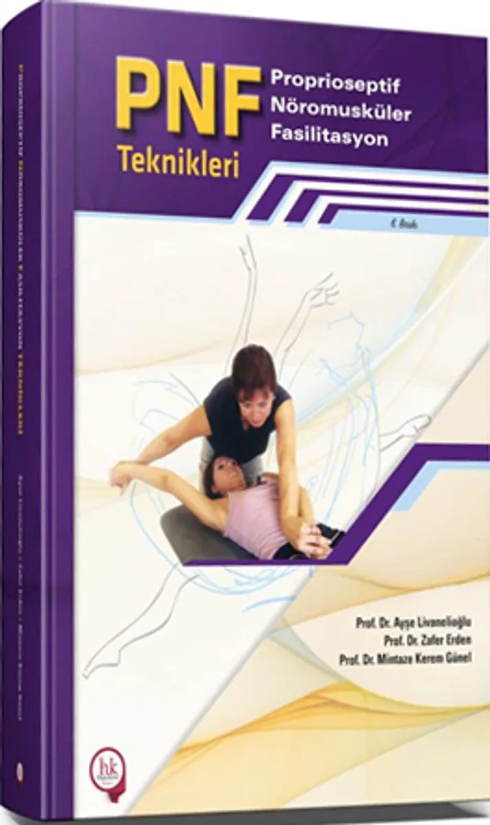 PNF Proprioseptif Nöromusküler Fasilitasyon