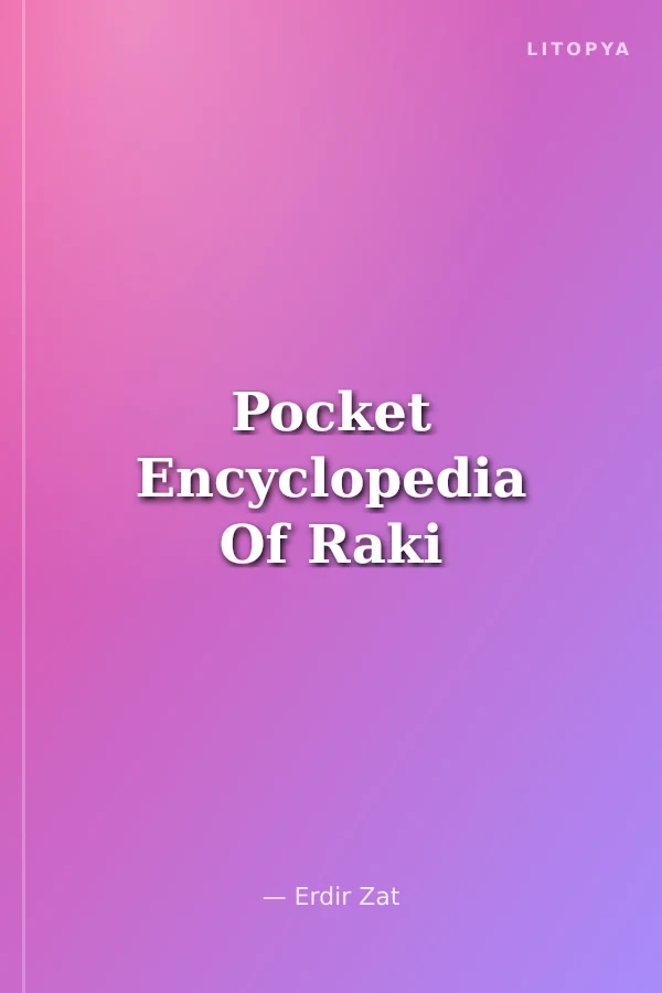 Pocket Encyclopedia Of Raki