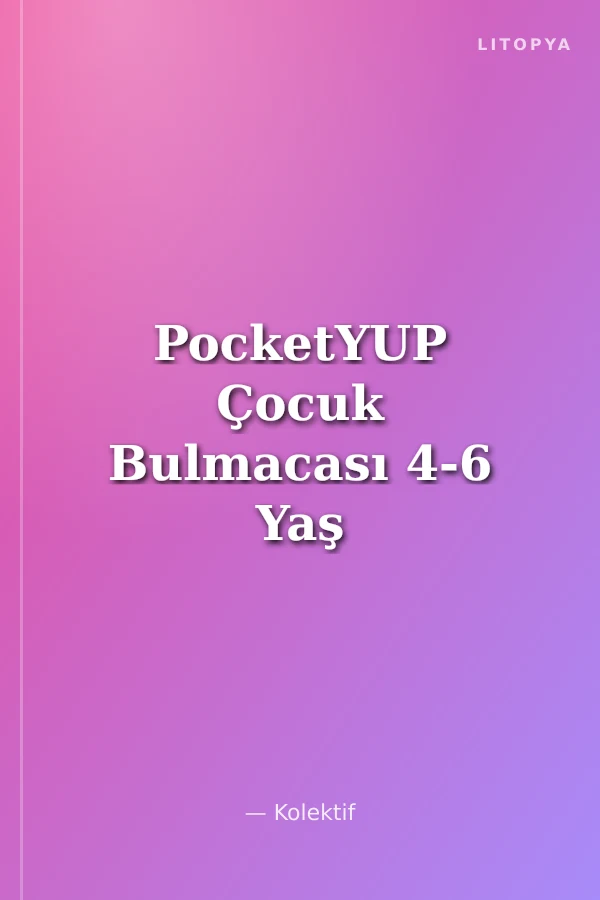 PocketYUP Çocuk Bulmacası 4-6 Yaş