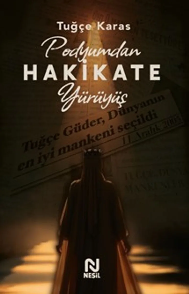 Podyumdan Hakikate Yürüyüş