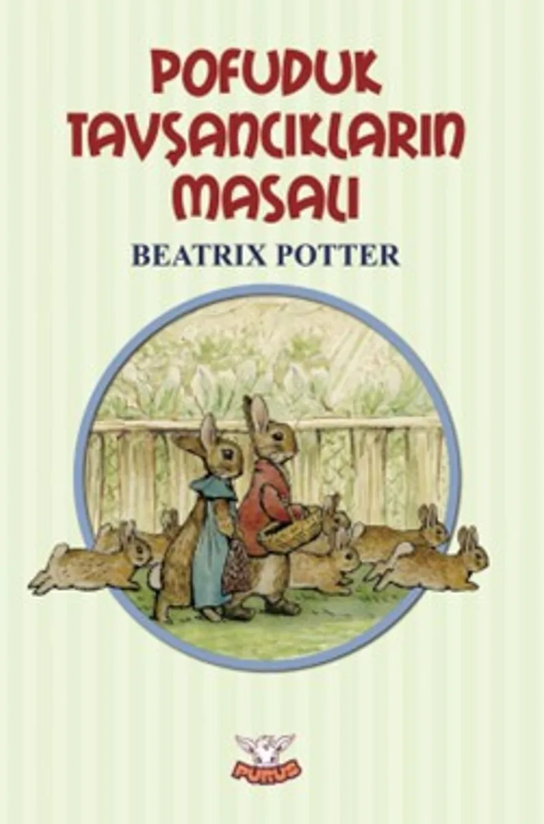 Pofuduk Tavşancıklar’ın Masalı