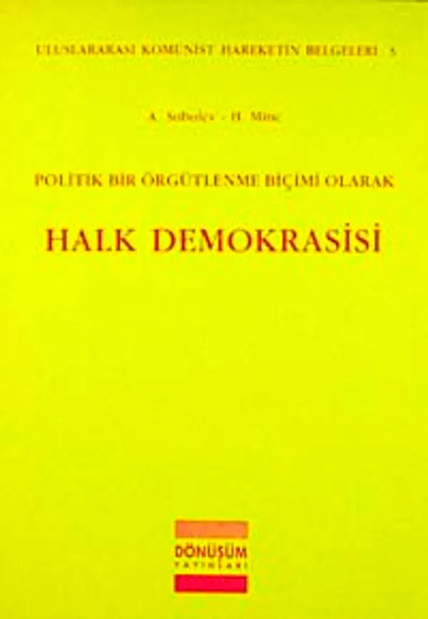 Politik Bir Örgütleme Biçimi Olarak Halk Demokrasisi