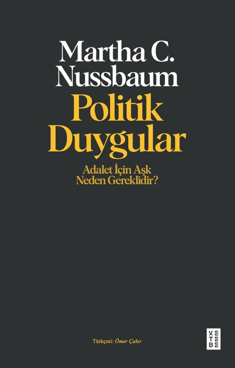 Politik Duygular Adalet İçin Aşk Neden Gereklidir ?