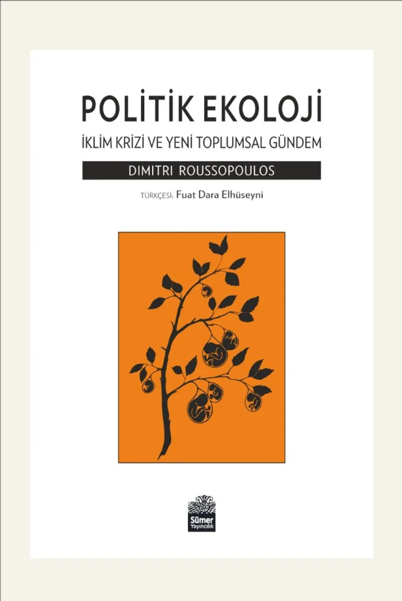 Politik Ekoloji İklim Krizi ve Yeni Toplumsal Gündem