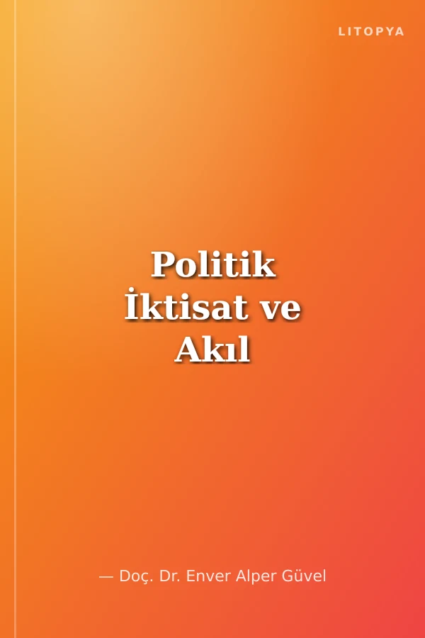 Politik İktisat ve Akıl