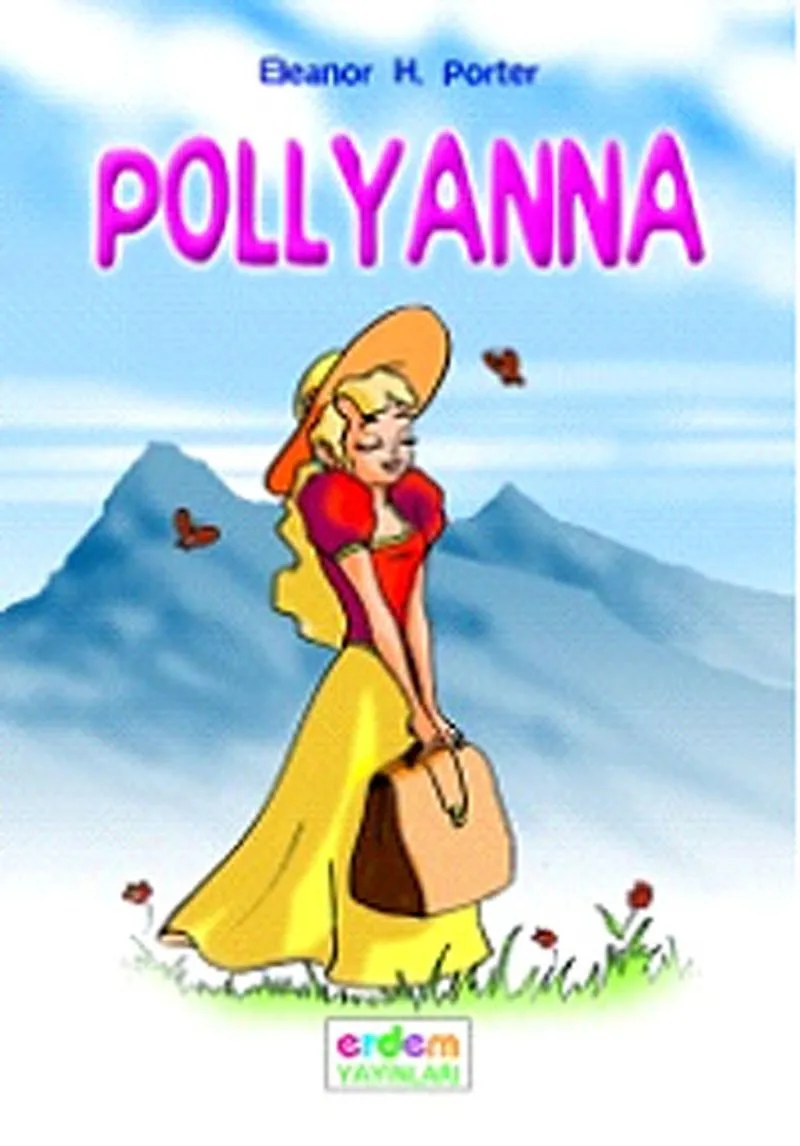 Pollyanna / Dünya Çocuk Klasikleri
