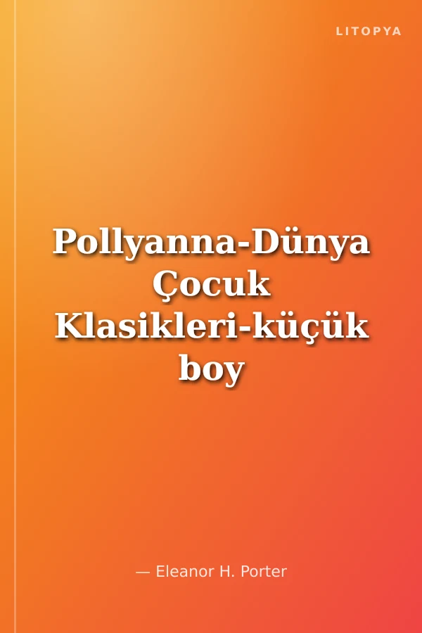 Pollyanna-Dünya Çocuk Klasikleri-küçük boy