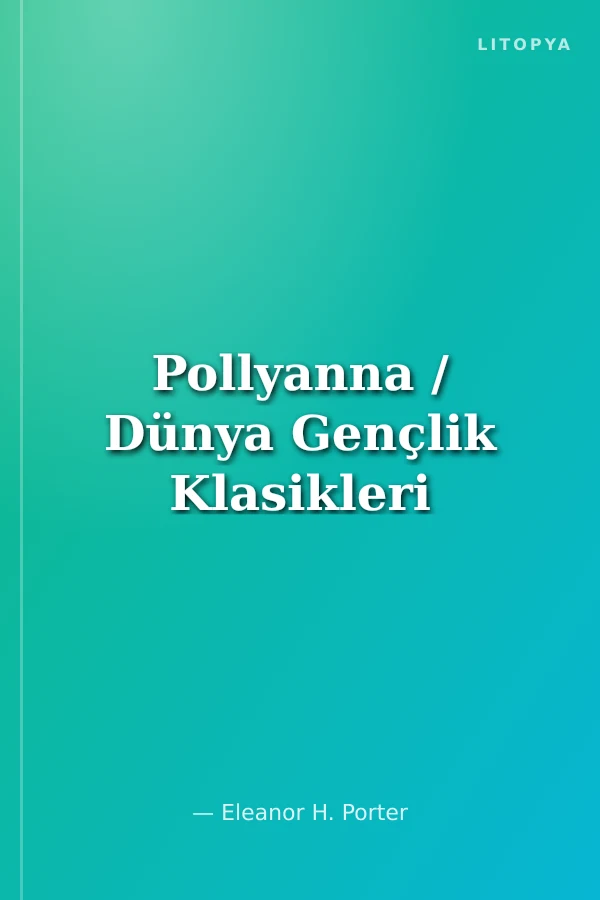 Pollyanna / Dünya Gençlik Klasikleri