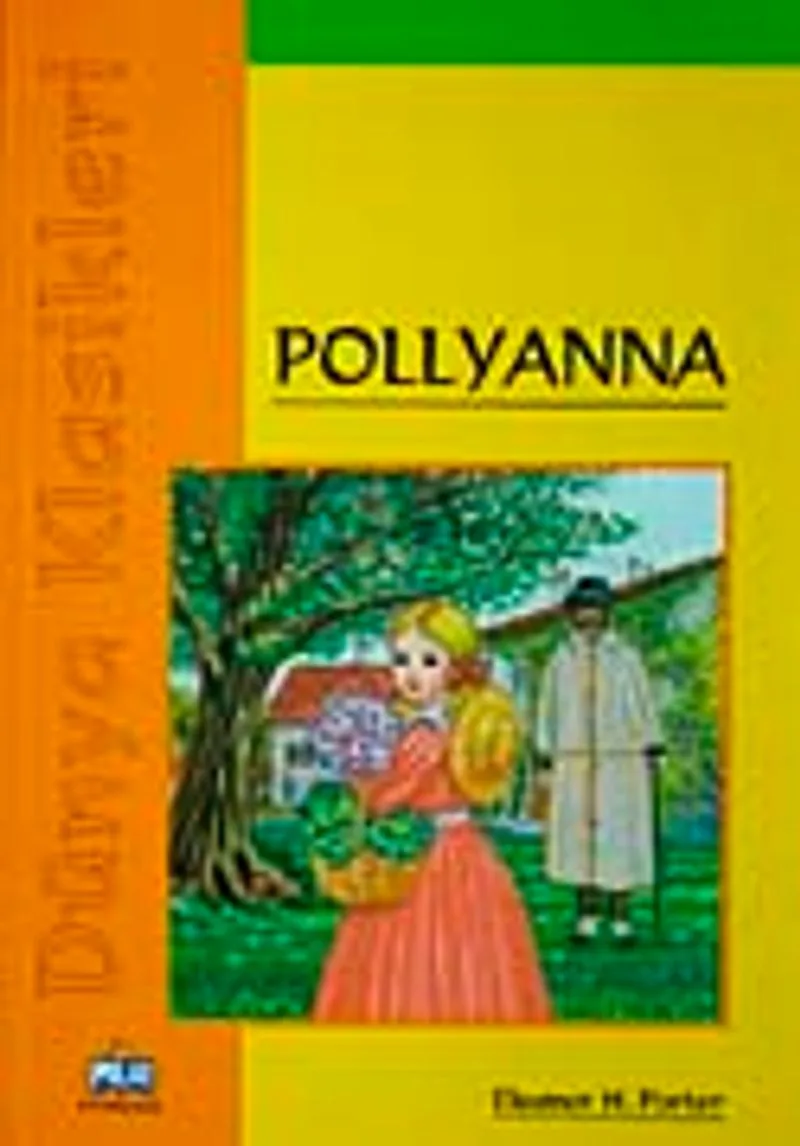 Pollyanna / Dünya Klasikleri