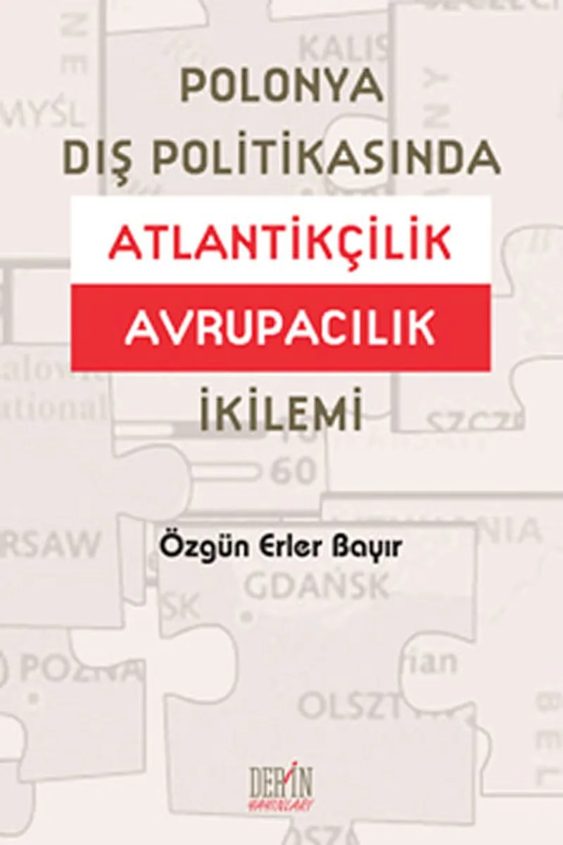 Polonya Dış Politikasında Atlantikçilik Avrupacılık İkilemi