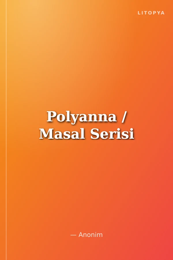 Polyanna / Masal Serisi