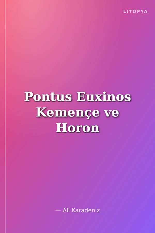 Pontus Euxinos Kemençe ve Horon