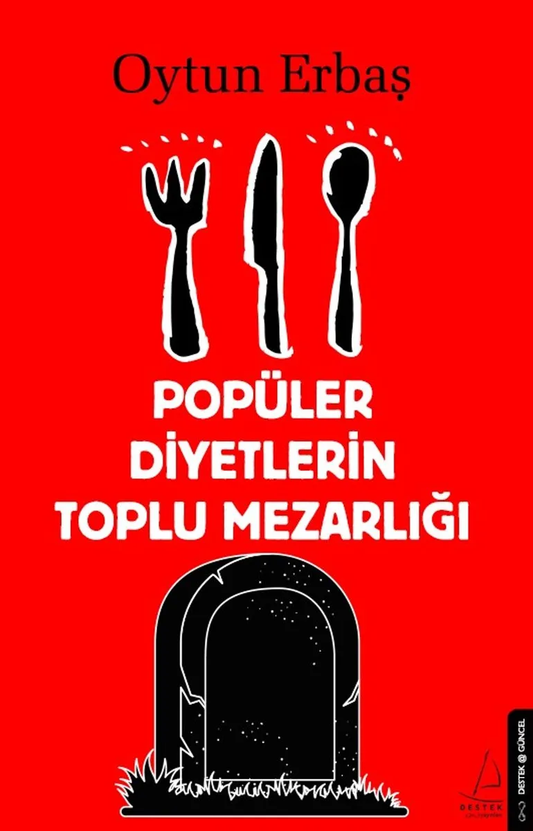 Popüler Diyetlerin Toplu Mezarlığı