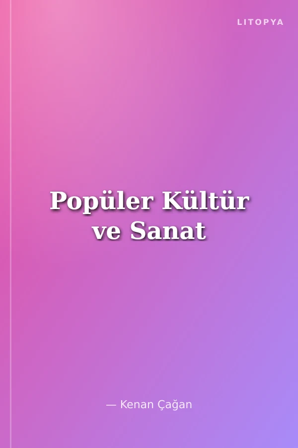 Popüler Kültür ve Sanat