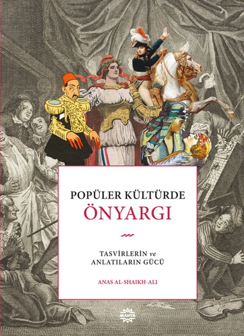 Popüler Kültürde Önyargı Tasvirlerin ve Anlatıların Gücü