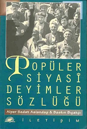 Popüler Siyasi Deyimler Sözlüğü