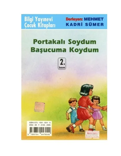 Portakalı Soydum Başucuma Koydum - Tekerlemeler