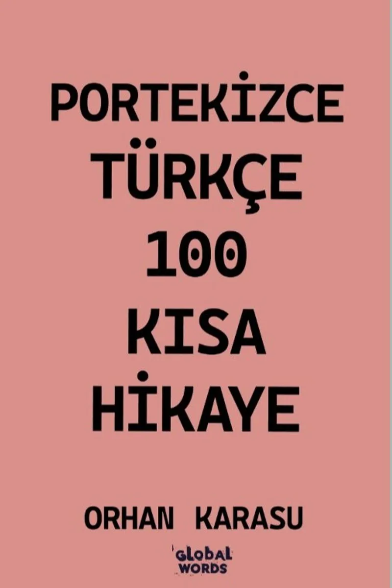 Portekizce-Türkçe 100 Kısa Hikaye