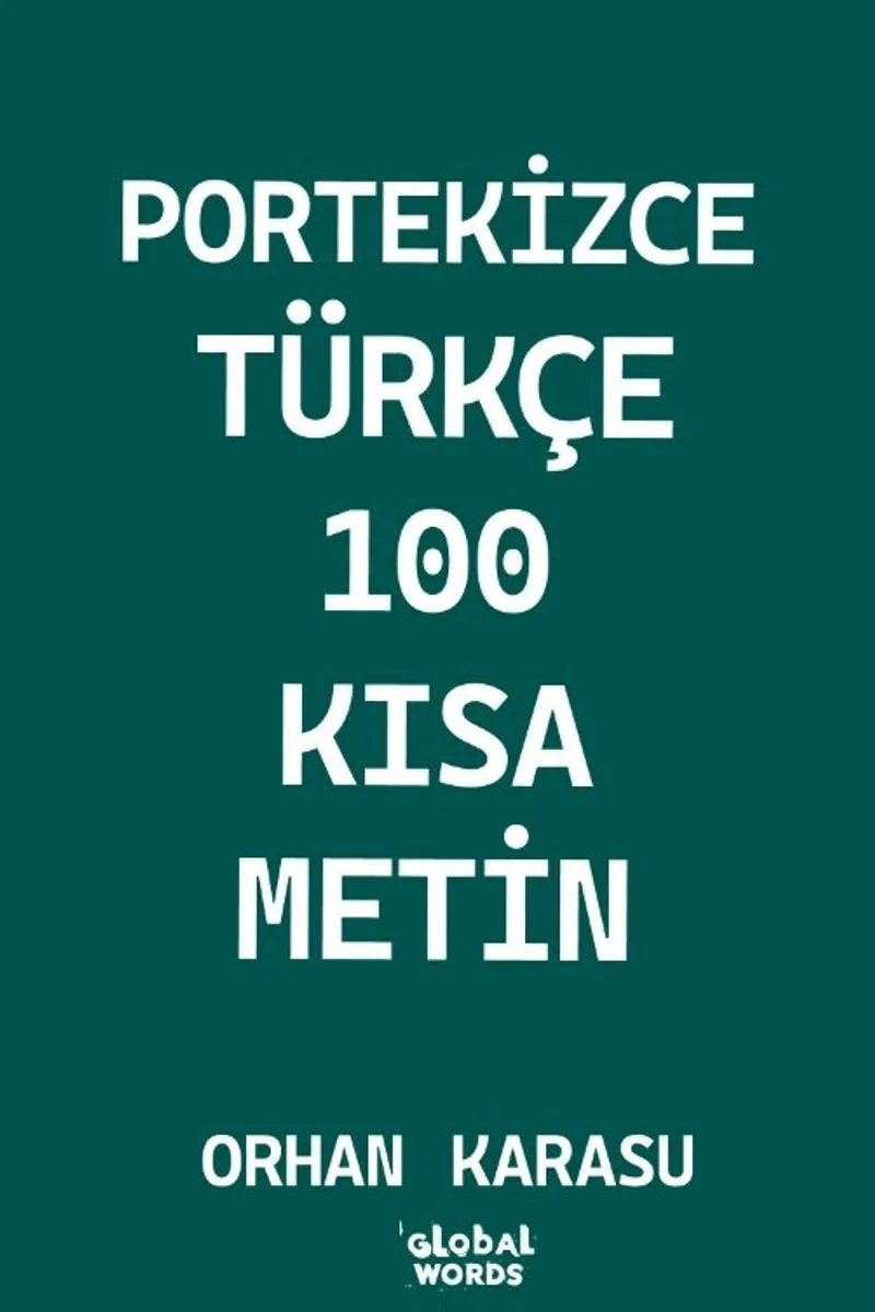 Portekizce-Türkçe 100 Kısa Metin
