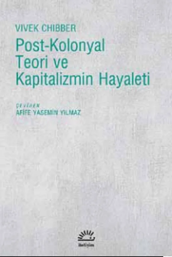 Post-Kolonyal Teori ve Kapitalizmin Hayaleti