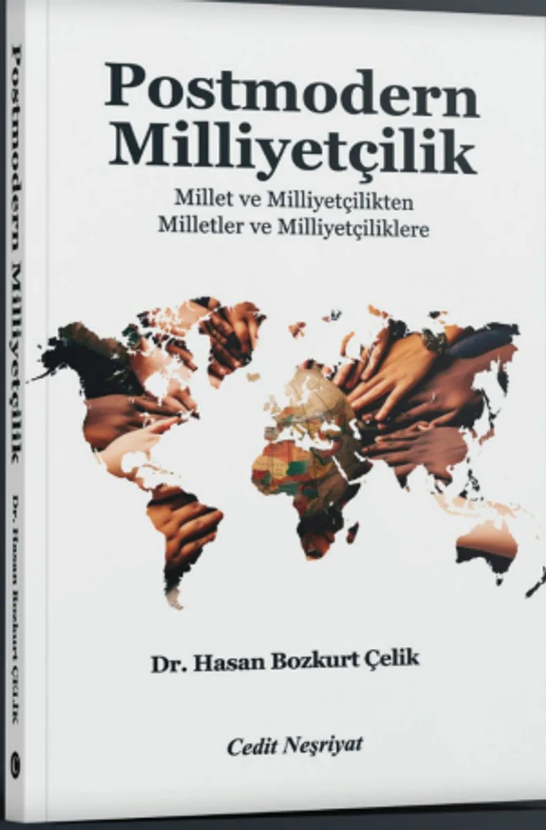 Post Modern Milliyetçilik Millet ve Milliyetçilikten Milletler ve Milliyetçiliklere