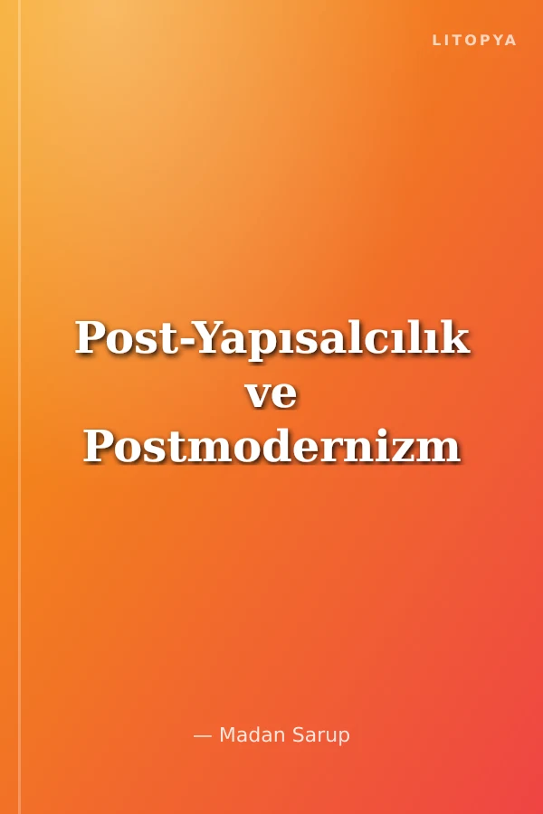 Post-Yapısalcılık ve Postmodernizm