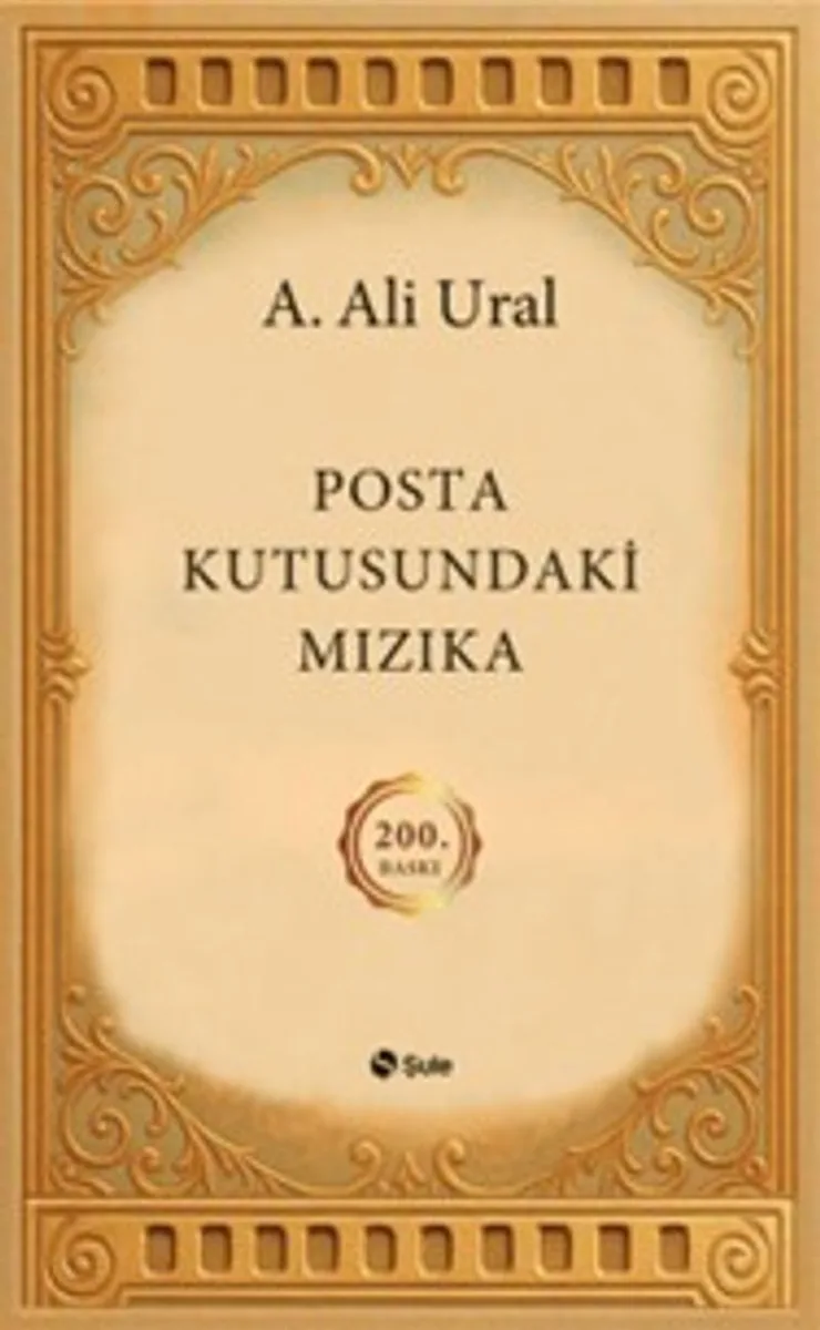 Posta Kutusundaki Mızıka (200.Özel Baskı - Ciltli Şömizli)