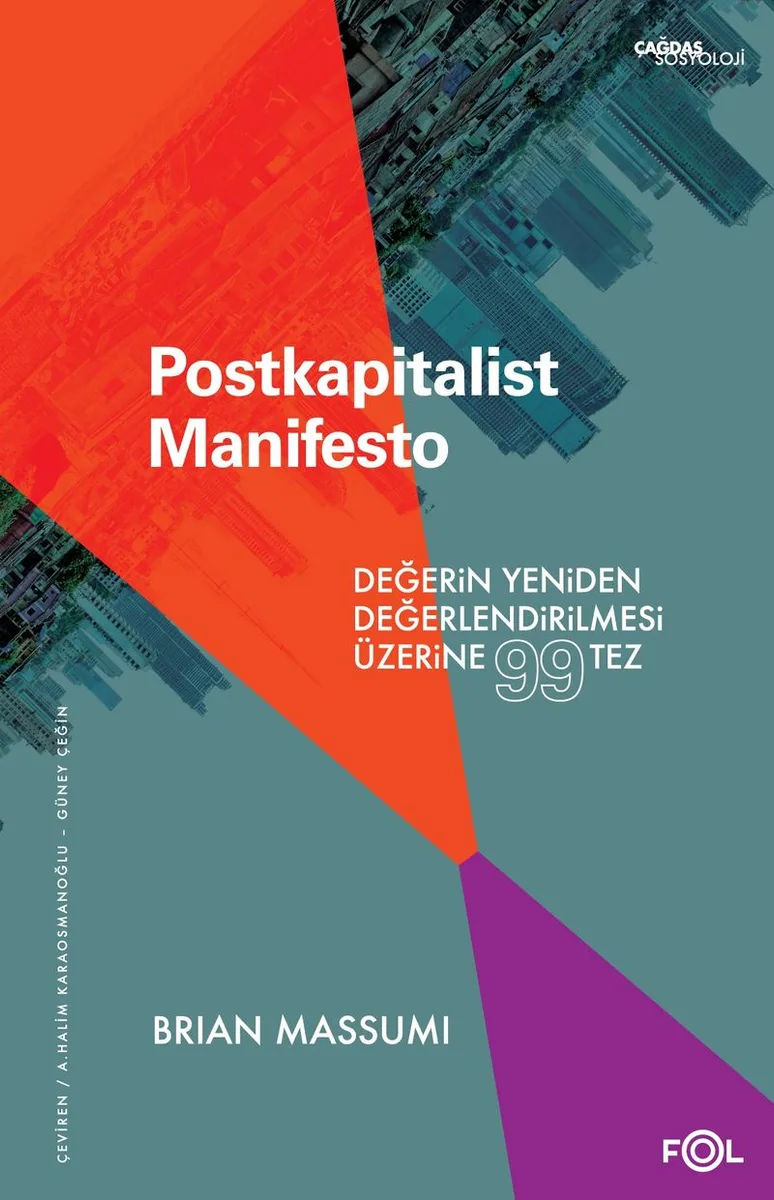 Postkapitalist Manifesto Değerin Yeniden Değerlendirilmesi Üzerine 99 Tez