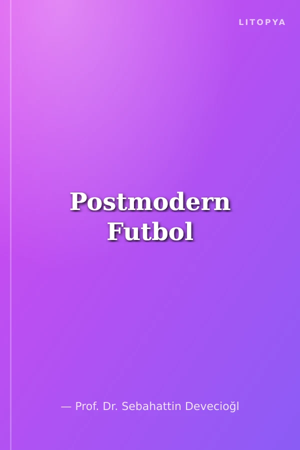 Postmodern Futbol