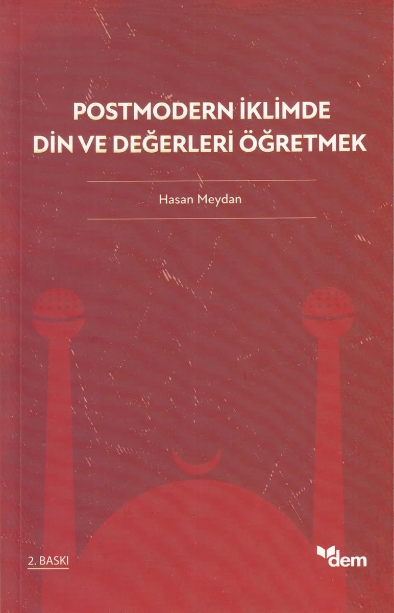 Postmodern İklimde Din ve Değerleri Öğretmek