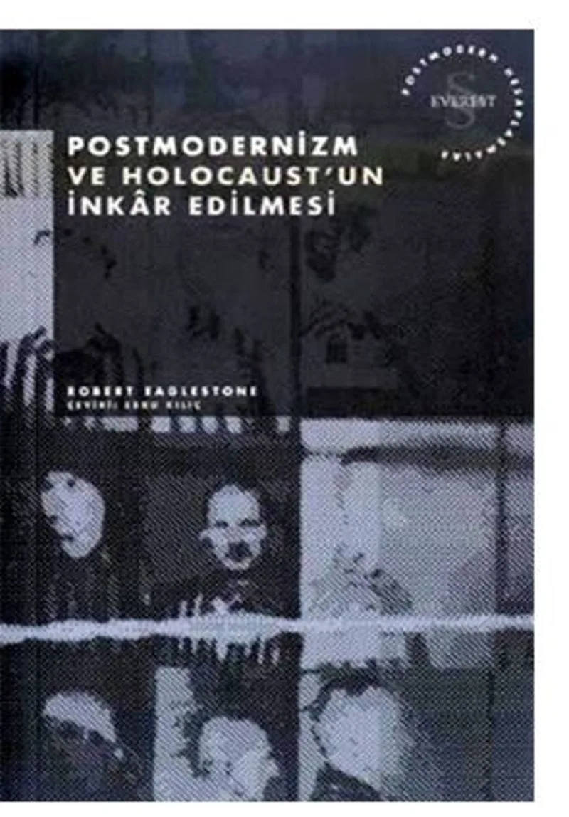 Postmodernizm ve Holocaust'un İnkar Edilmesi