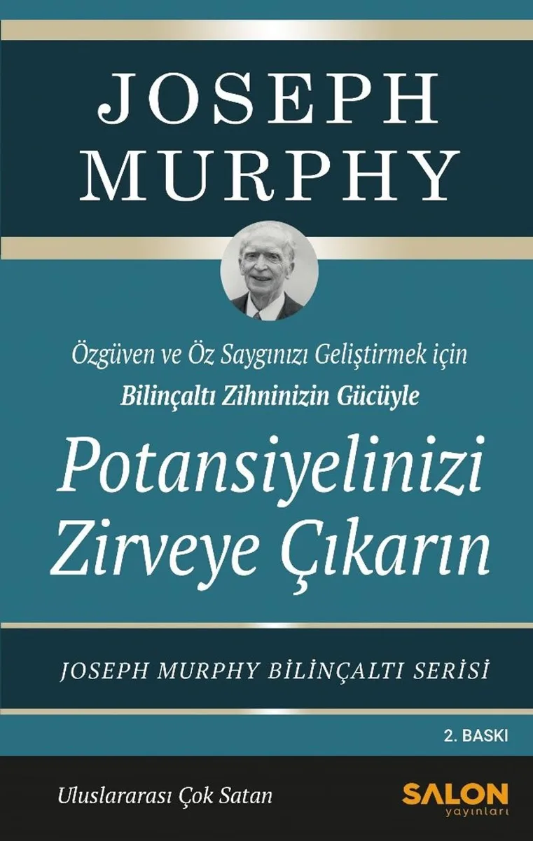 Potansiyelinizi Zirveye Çıkarın Özgüven ve Özsaygı Geliştirmek İçin Bilinçaltı Zihninizin Gücüyle