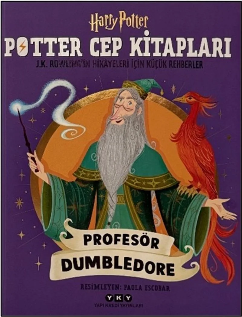 Potter Cep Kitapları / Profesör Dumbledore J.K. Rowling'in Hikayeleri İçin Küçük Rehberler