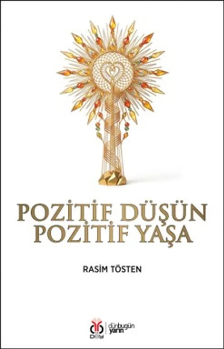 Pozitif Düşün Pozitif Yaşa