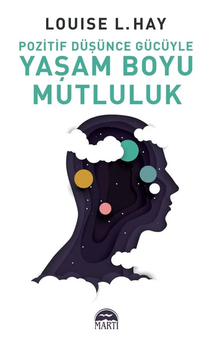 Pozitif Düşünce Gücüyle Yaşam Boyu Mutluluk