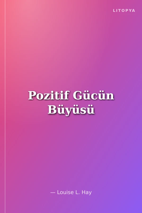 Pozitif Gücün Büyüsü