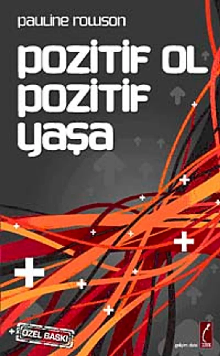 Pozitif Ol Pozitif Yaşa (Cep Boy)