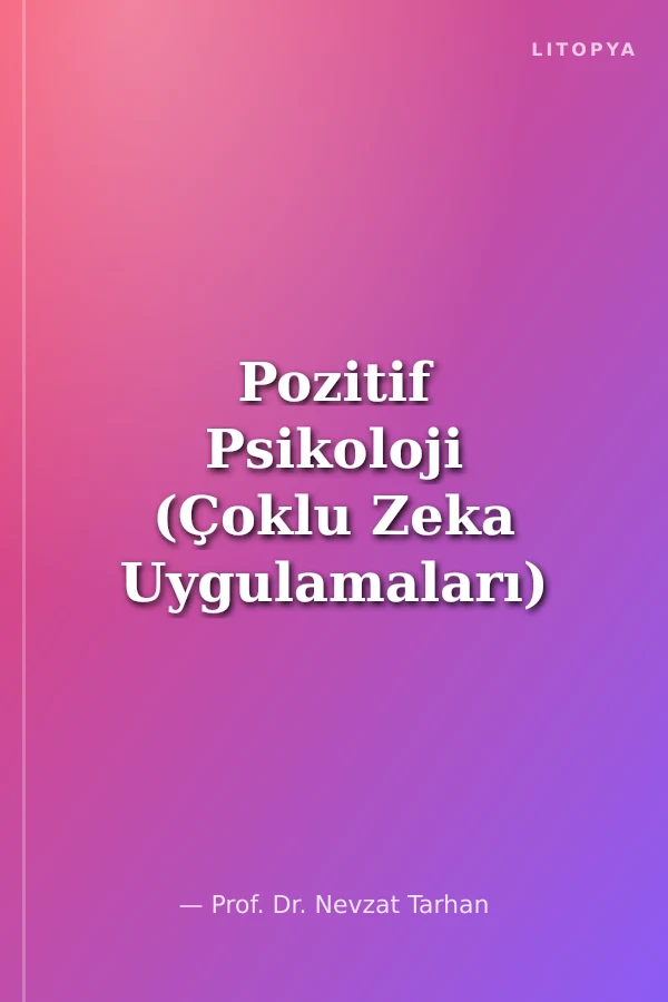 Pozitif Psikoloji (Çoklu Zeka Uygulamaları)
