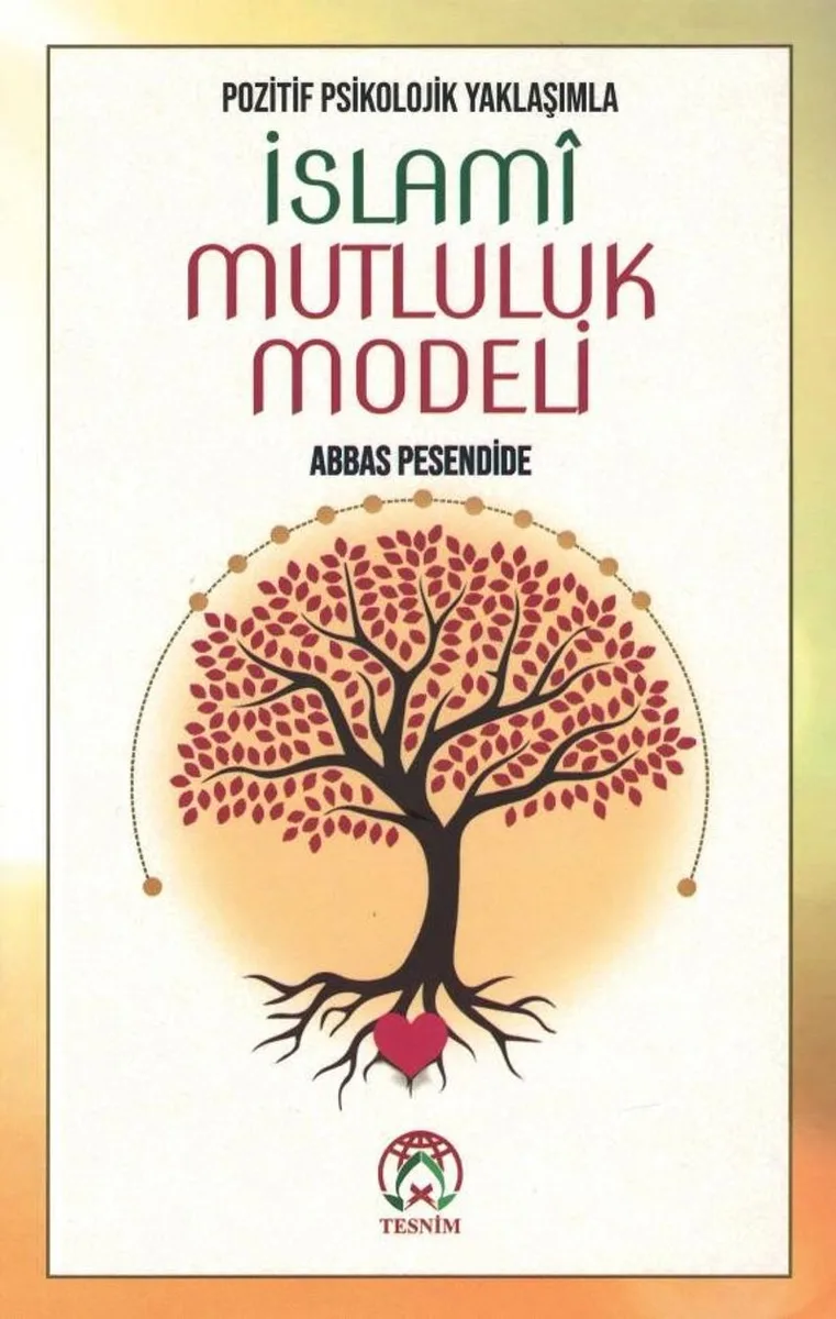 Pozitif Psikolojik Yaklaşımla İslam&icirc; Mutluluk Modeli