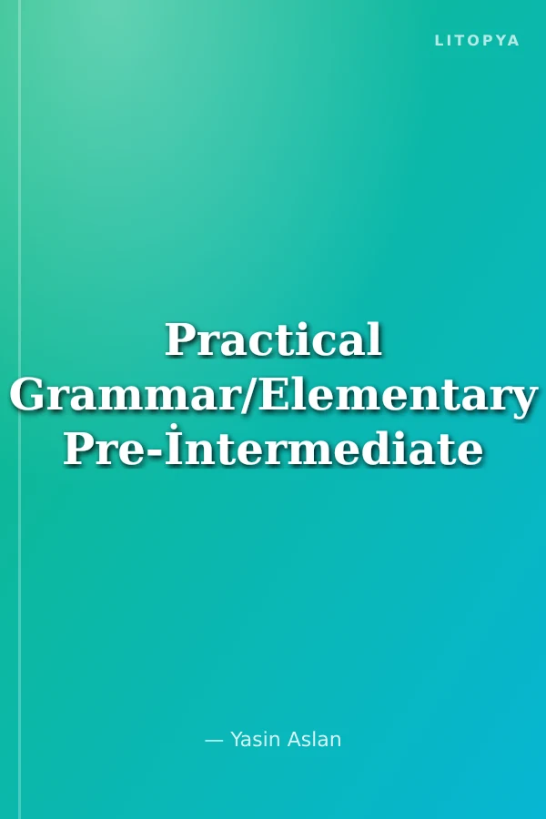 Practical Grammar/Elementary Pre-İntermediate