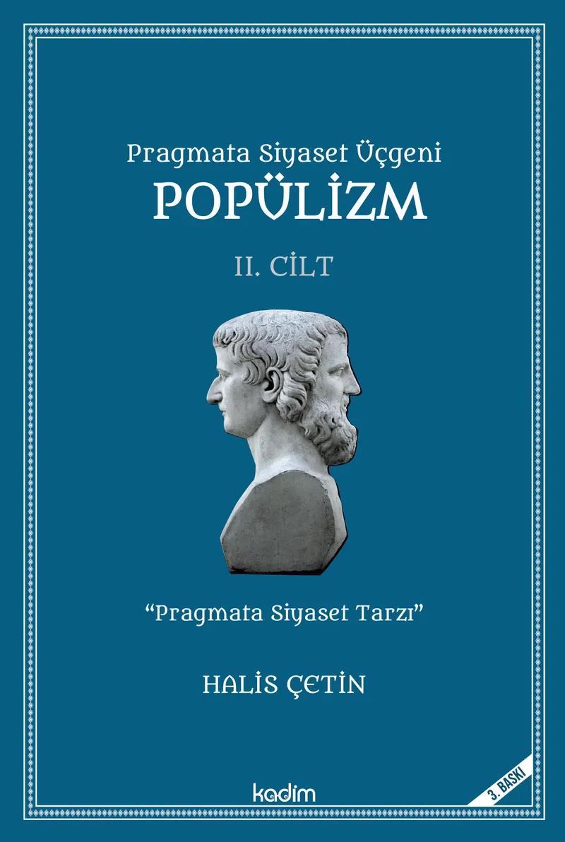 Pragmata Siyaset Üçgeni Popülizm (2. Cilt)