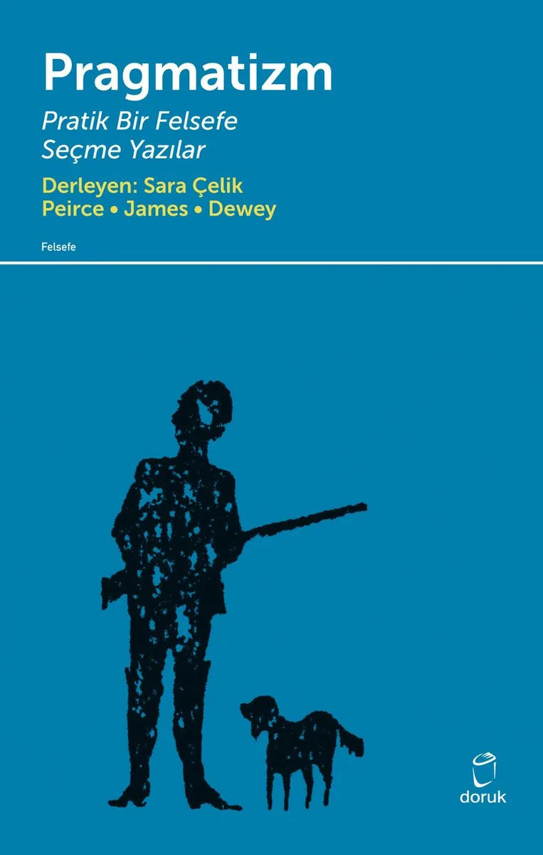 Pragmatizm Pratik Bir Felsefe