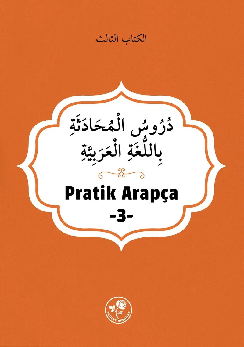 Pratik Arapça (Üçüncü Kitap)
