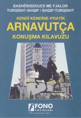 Pratik Arnavutça Konuşma Kılavuzu