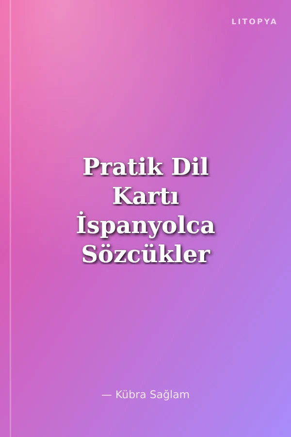 Pratik Dil Kartı İspanyolca Sözcükler