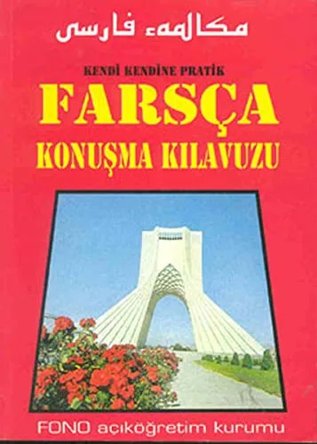 Pratik Farsça Konuşma Kılavuzu