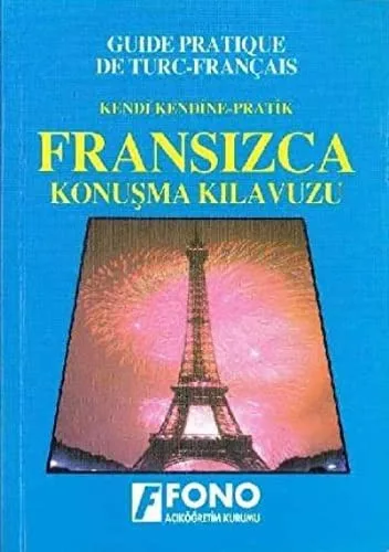 Pratik Fransızca Konuşma Kılavuzu