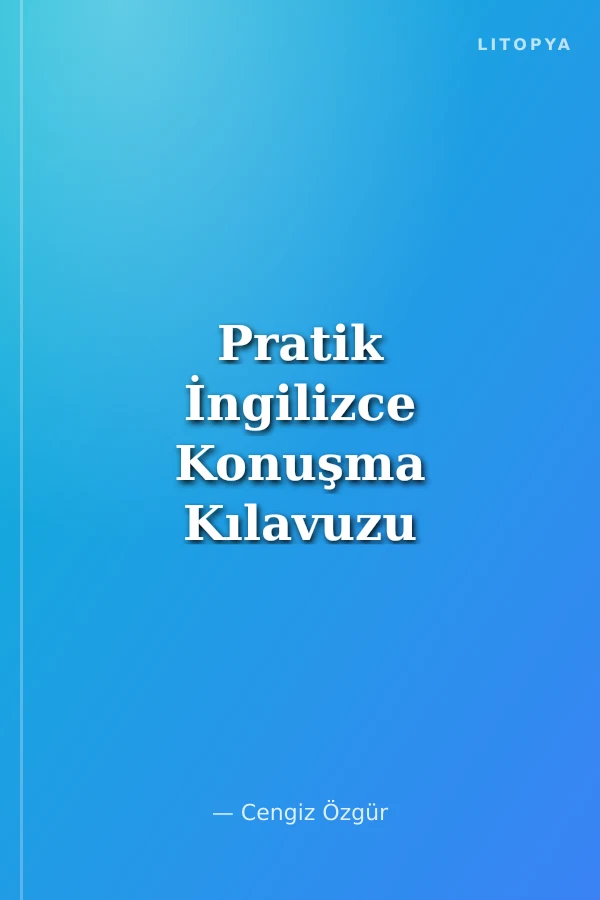 Pratik İngilizce Konuşma Kılavuzu