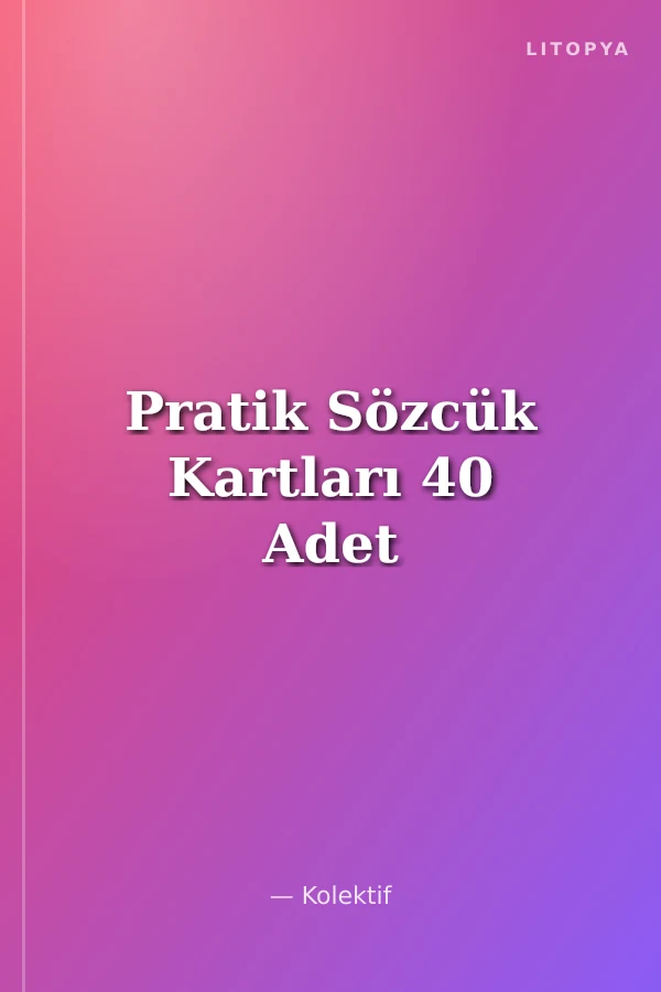 Pratik Sözcük Kartları 40 Adet