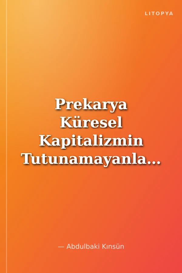 Prekarya Küresel Kapitalizmin Tutunamayanları